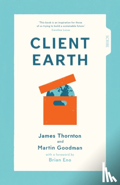Thornton, James, Goodman, Martin - Client Earth