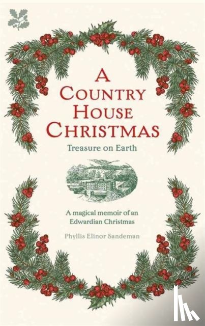 Sandeman, Phyllis Elinor, National Trust Books - A Country House Christmas