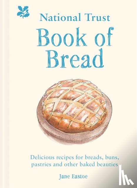 Eastoe, Jane, National Trust Books - National Trust Book of Bread