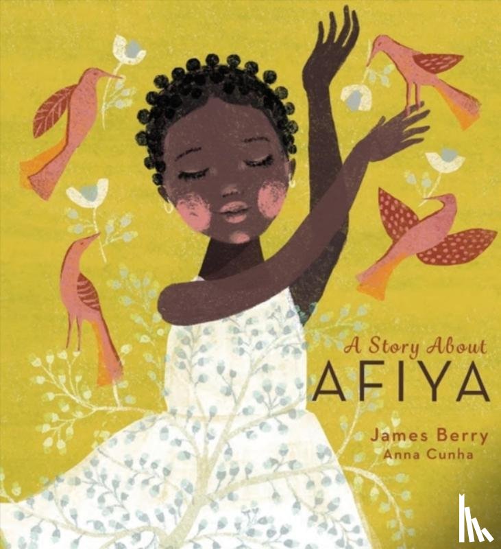 Berry, James - A Story About Afiya