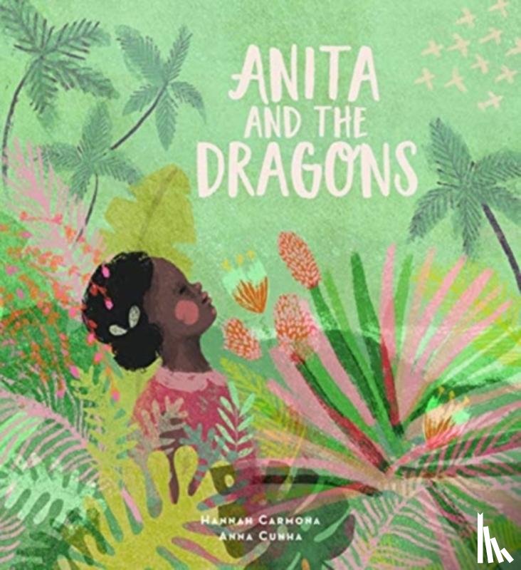 Carmona, Hannah - Anita and the Dragons