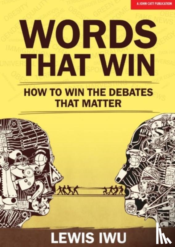 Iwu, Lewis - Words That Win: How to win the debates that matter