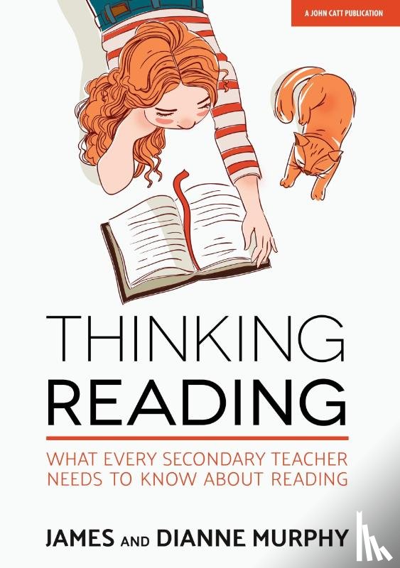 Murphy, Dianne, Murphy, James - Thinking Reading: What every secondary teacher needs to know about reading