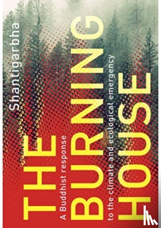 Shantigarbha - The Burning House