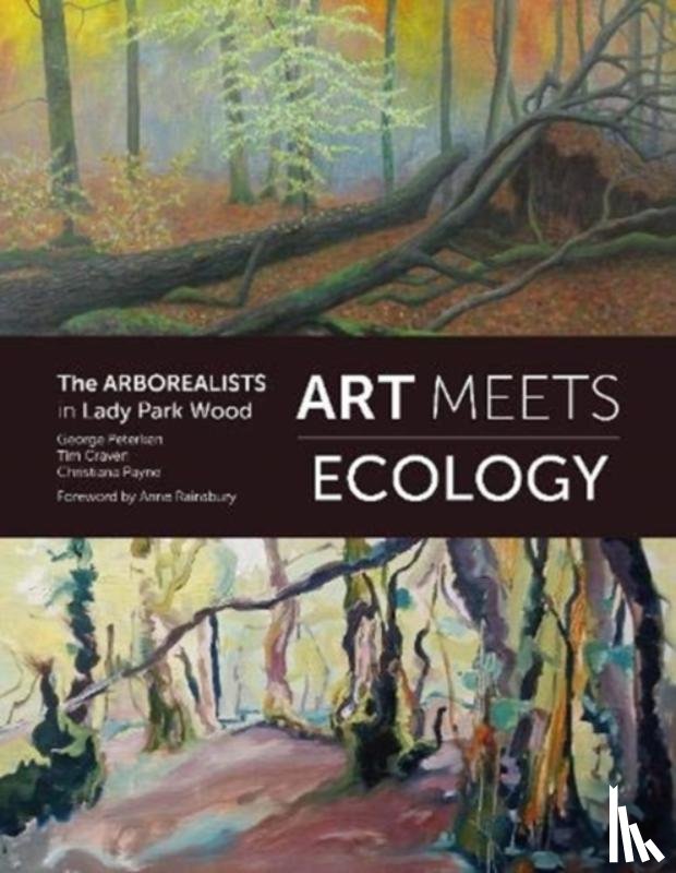 George Peterken - Art Meets Ecology in Lady Park Wood