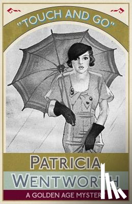 Wentworth, Patricia - Touch and Go