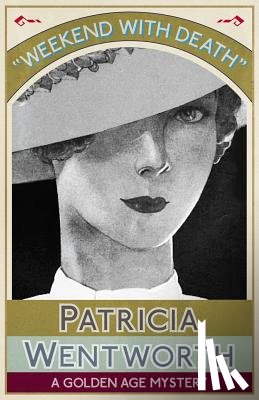 Wentworth, Patricia - Weekend with Death
