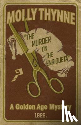 Thynne, Molly - The Murder on the Enriqueta
