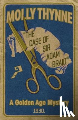 Thynne, Molly - The Case of Sir Adam Braid