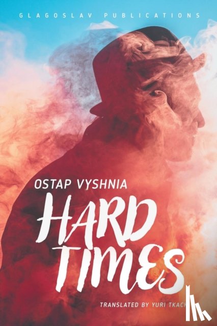 Vyshnia, Ostap - Hard Times