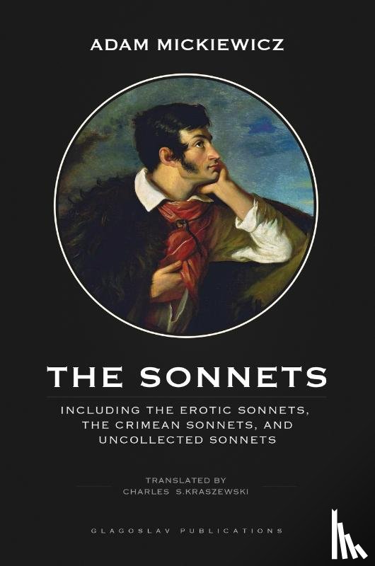 Mickiewicz, Adam - The Sonnets: Including The Erotic Sonnets, The Crimean Sonnets, and Uncollected Sonnets