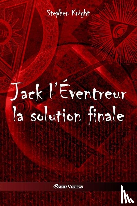 Knight, Stephen (University of Melbourne) - Jack l'Eventreur