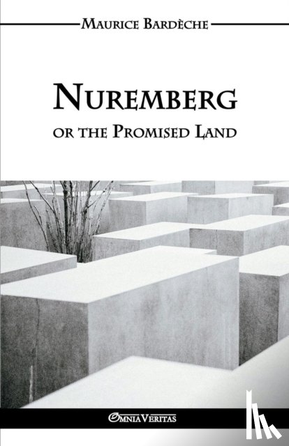 Bardeche, Maurice - Nuremberg or the Promised Land