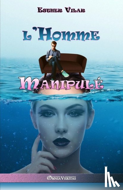 Vilar, Esther - L'homme manipule
