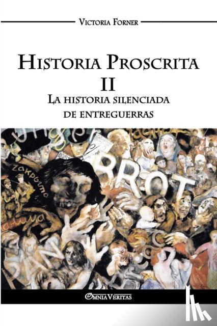 Forner, Victoria - Historia Proscrita II
