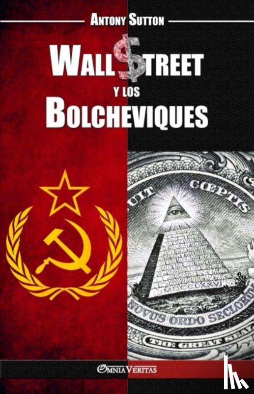 Sutton, Antony Cyril - Wall Street y los Bolcheviques