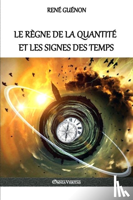 Guenon, Rene - Le regne de la quantite et les signes des temps