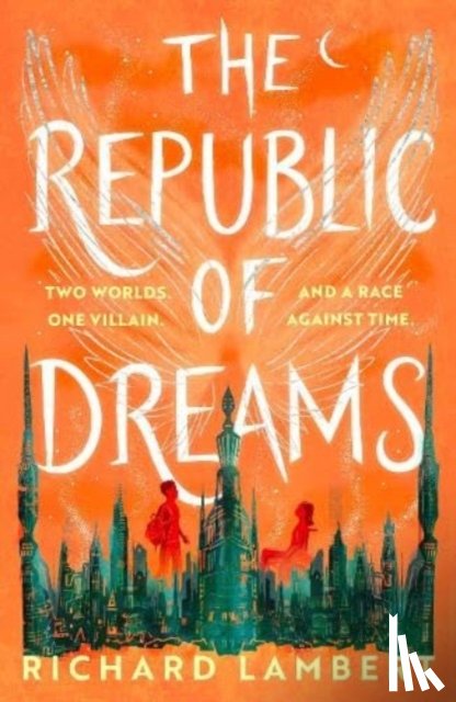 Lambert, Richard - Republic of Dreams