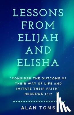Alan Toms, Toms - Lessons From Elijah and Elisha