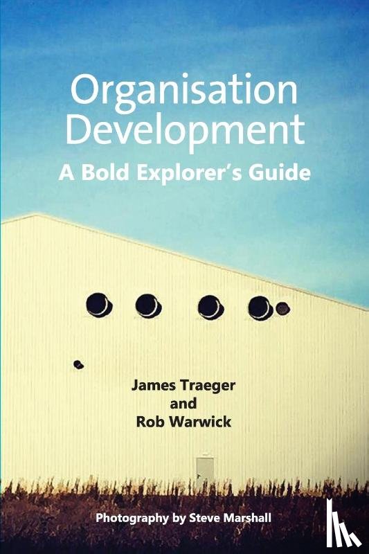 Traeger, James, Warwick, Rob - Organisation Development