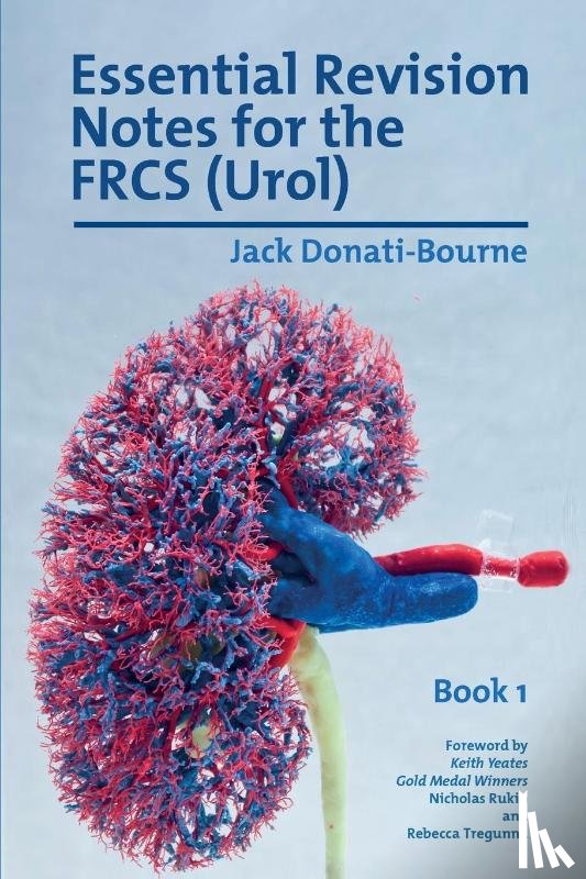Donati-Bourne, Jack - Essential Revision Notes for the FRCS (Urol) - Book 1