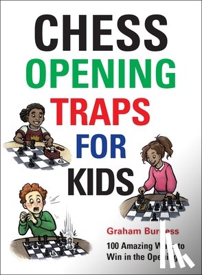 Burgess, Graham - Chess Opening Traps for Kids