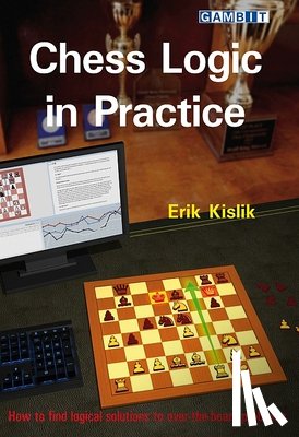 Kislik, Erik - Chess Logic in Practice