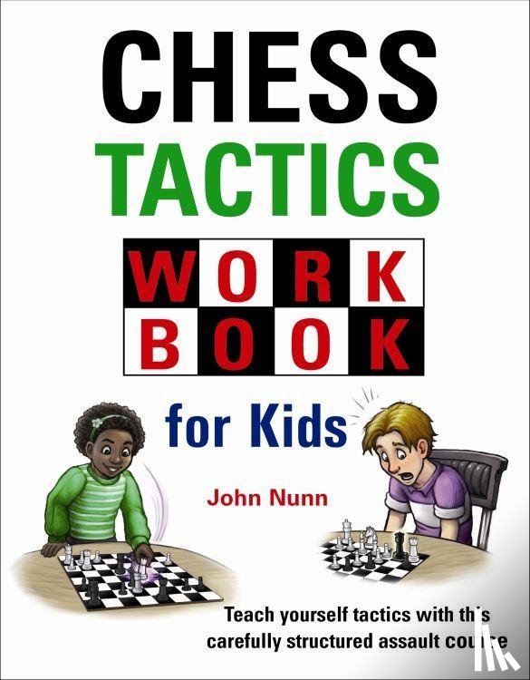 Nunn, John - Chess Tactics Workbook for Kids