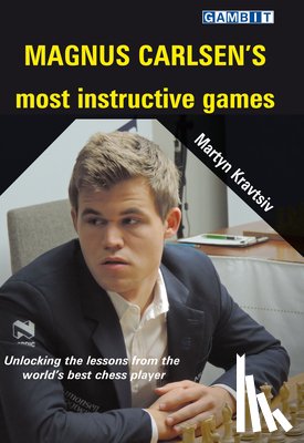 Kravtsiv, Martyn - Magnus Carlsen's Most Instructive Games