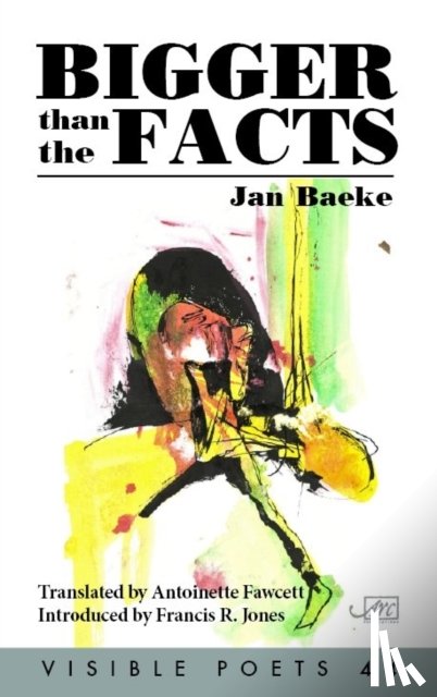 Baeke, Jan - Bigger Than the Facts