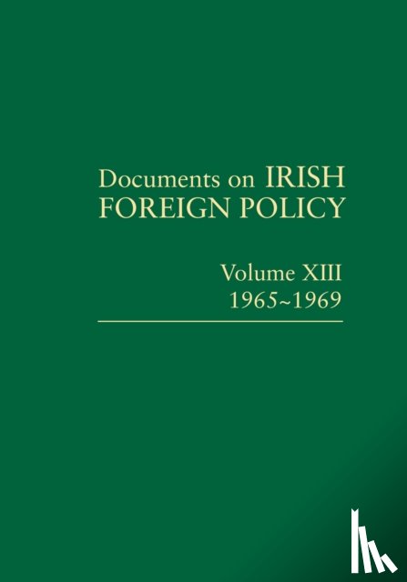  - Documents on Irish Foreign Policy, v. 13: 1965-1969