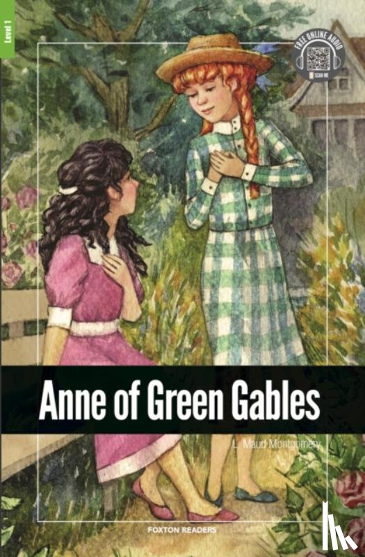 Montgomery, L. Maud - Anne of Green Gables - Foxton Reader Level-1 (400 Headwords A1/A2) with free online AUDIO