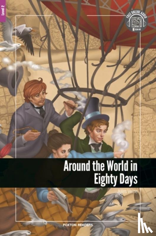 Verne, Jules - Around the World in Eighty Days - Foxton Reader Level-2 (600 Headwords A2/B1) with free online AUDIO