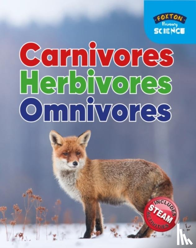 Tyrrell, Nichola - Foxton Primary Science: Carnivores Herbivores Omnivores (Key Stage 1 Science)