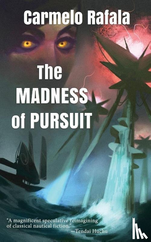 Rafala, Carmelo - The Madness of Pursuit