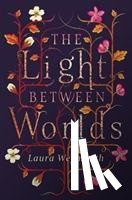 Weymouth, Laura - The Light Between Worlds