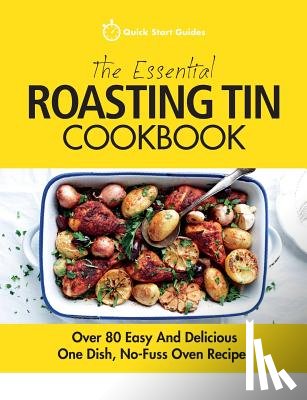 Guides, Quick Start - The Essential Roasting Tin Cookbook