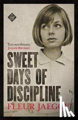 Jaeggy, Fleur - Sweet Days of Discipline