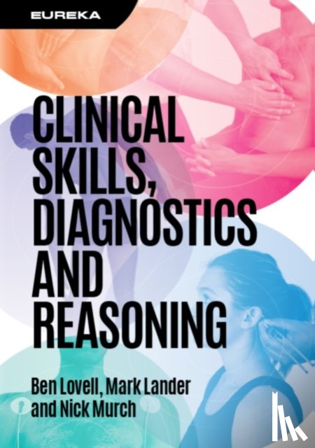 Lovell, Ben (Consultant Physician in Acute Medicine, Lander, Mark (University College London Hospitals NHS Foundation Trust), Murch, Nick (Acute Medicine Training Programme Director - Eureka: Clinical Skills, Diagnostics and Reasoning
