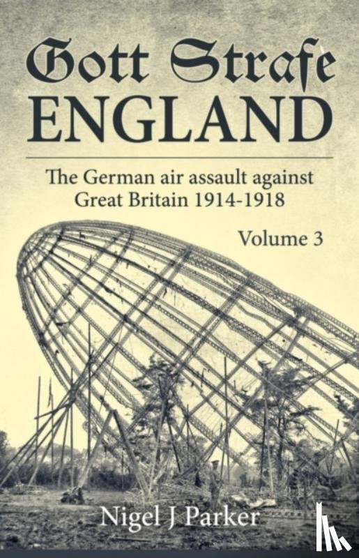 Parker, Nigel - Gott Strafe England Volume 3