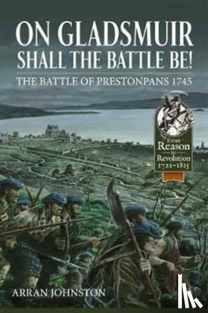 Johnston, Arran - On Gladsmuir Shall the Battle be!