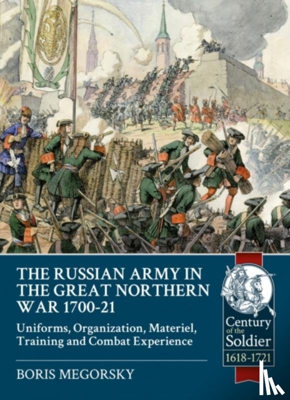 Megorsky, Boris - The Russian Army in the Great Northern War 1700-21