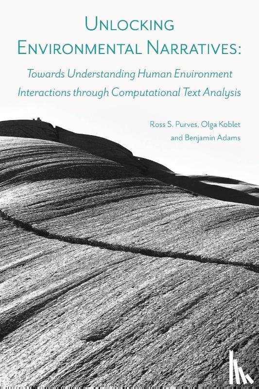 Purves, Ross S., Koblet, Olga, Adams, Benjamin - Unlocking Environmental Narratives