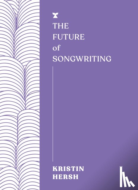 Hersh, Kristin - The Future of Songwriting