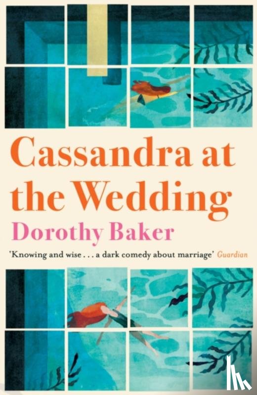 Baker, Dorothy - Cassandra at the Wedding