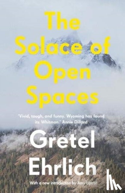 Ehrlich, Gretel - The Solace of Open Spaces