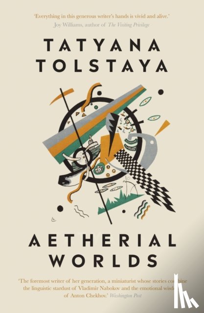 Tolstaya, Tatyana - Aetherial Worlds