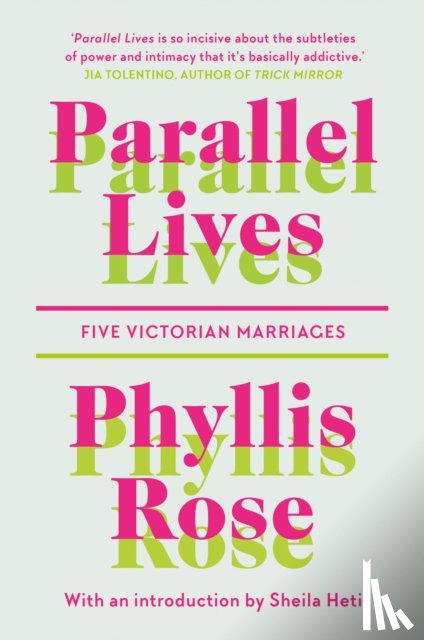 Rose, Phyllis - Parallel Lives