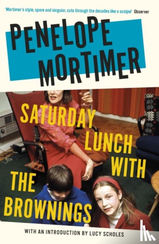 Mortimer, Penelope - Saturday Lunch with the Brownings