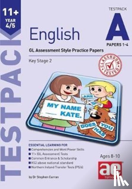 Curran, Stephen - 11+ English Year 4/5 Testpack a Papers 1-4